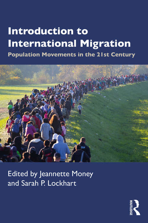 Introduction to International Migration: Population Movements in the 21st Century