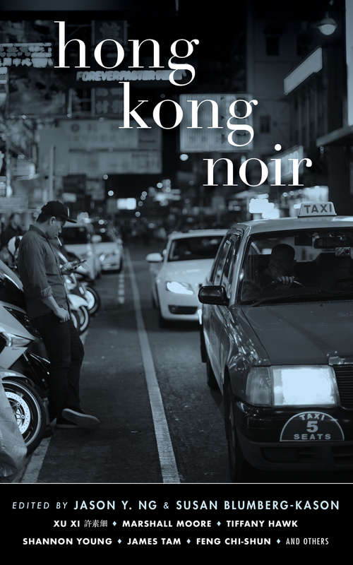 Hong Kong Noir (Akashic Noir)