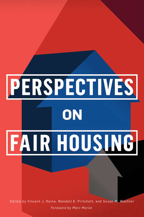 Perspectives on Fair Housing (The City in the Twenty-First Century)