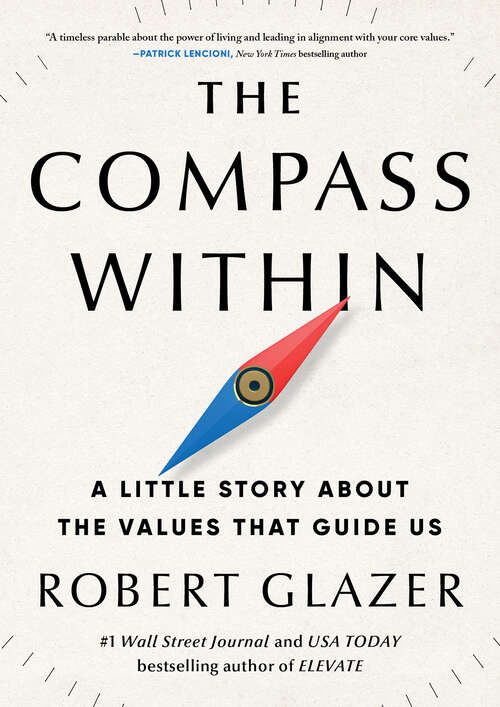 Book cover of The Compass Within: A Little Story About the Values That Guide Us