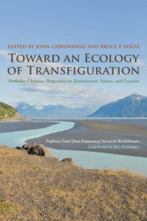 Book cover of Toward an Ecology of Transfiguration: Orthodox Christian Perspectives on Environment, Nature, and Creation (Orthodox Christianity and Contemporary Thought)