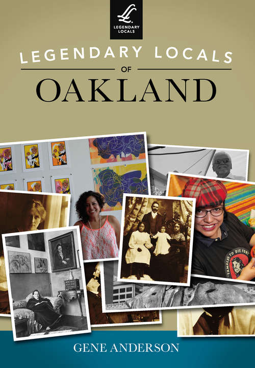 Book cover of Legendary Locals of Oakland