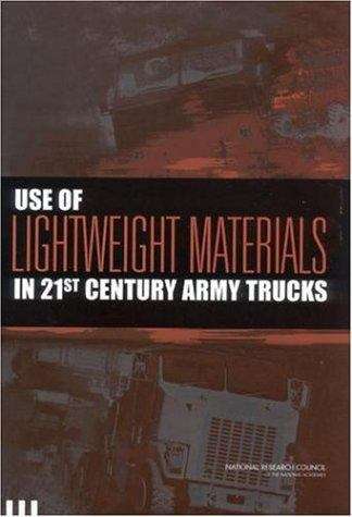Book cover of Use of Lightweight Materials in 21st Century Army Trucks