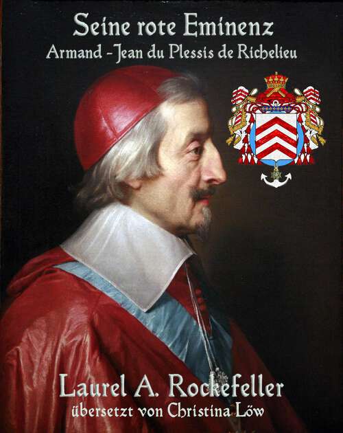 Book cover of Seine rote Eminenz: Armand-Jean du Plessis de Richelieu