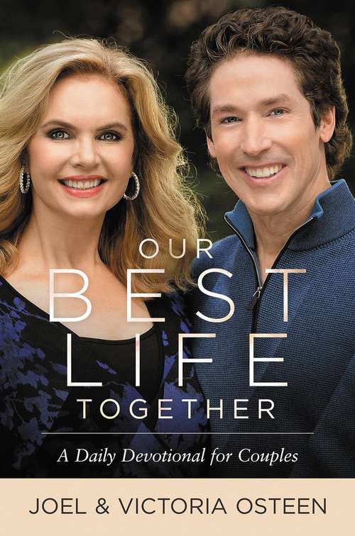 Book cover of Our Best Life Together: A Daily Devotional For Couples