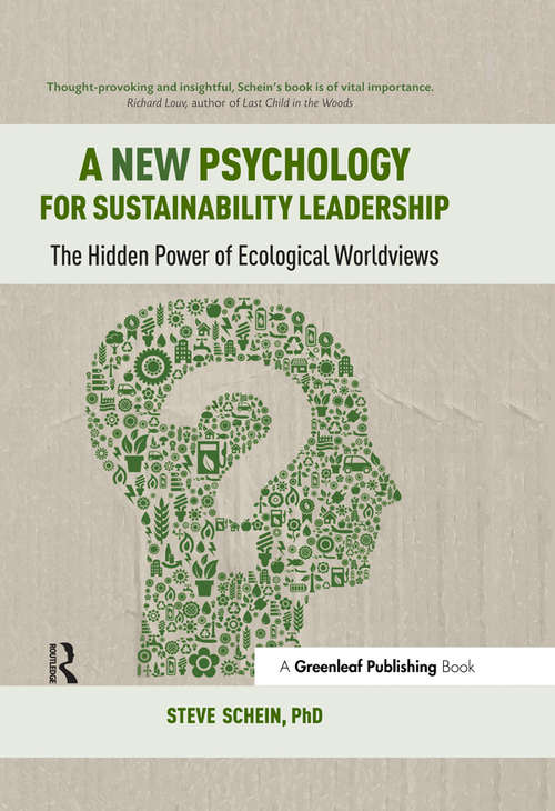 Book cover of A New Psychology for Sustainability Leadership: The Hidden Power of Ecological Worldviews