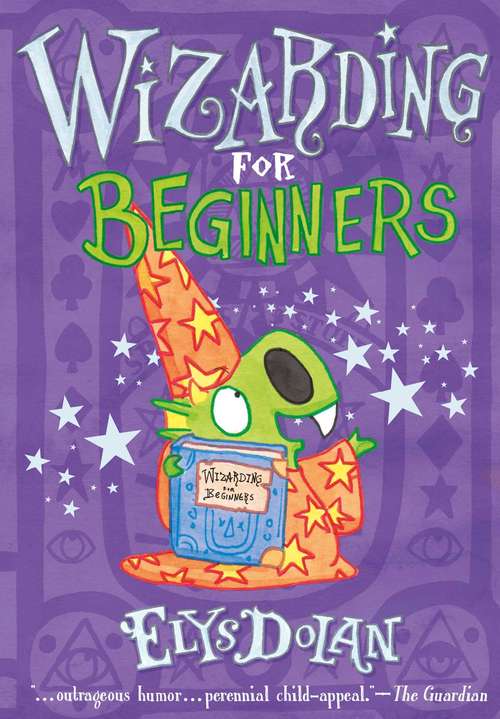 Book cover of Wizarding for Beginners (Elys Dolan Illustrated Chapter Books)