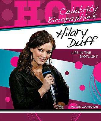 Book cover of Hilary Duff: Life in the Spotlight