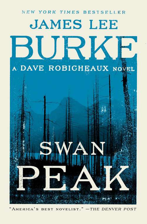 Book cover of Swan Peak (Dave Robicheaux #17)