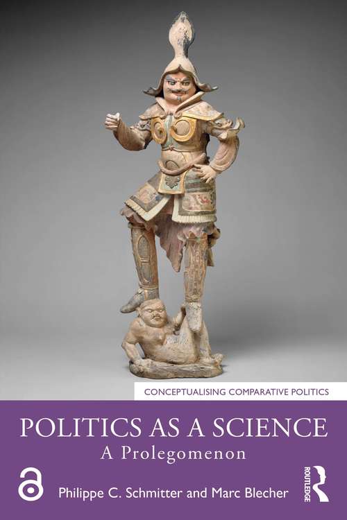 Politics as a Science: A Prolegomenon (Conceptualising Comparative Politics)