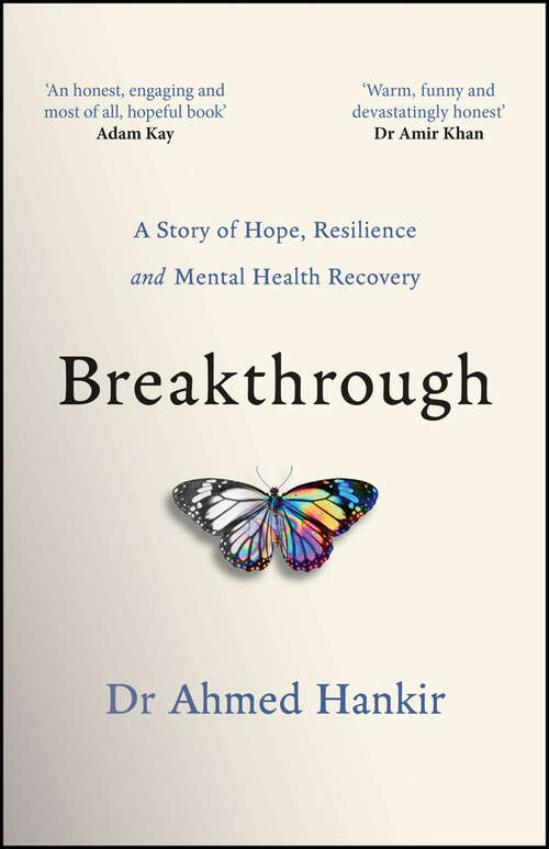 Book cover of Breakthrough: A Story of Hope, Resilience and Mental Health Recovery