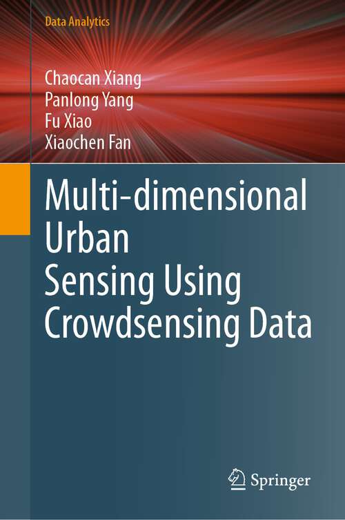 Book cover of Multi-dimensional Urban Sensing Using Crowdsensing Data (1st ed. 2023) (Data Analytics)