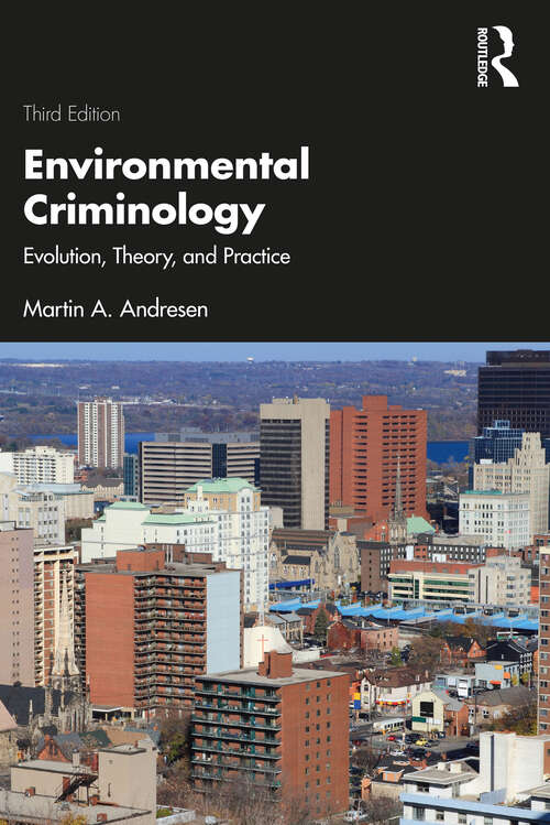 Book cover of Environmental Criminology: Evolution, Theory, and Practice (2)