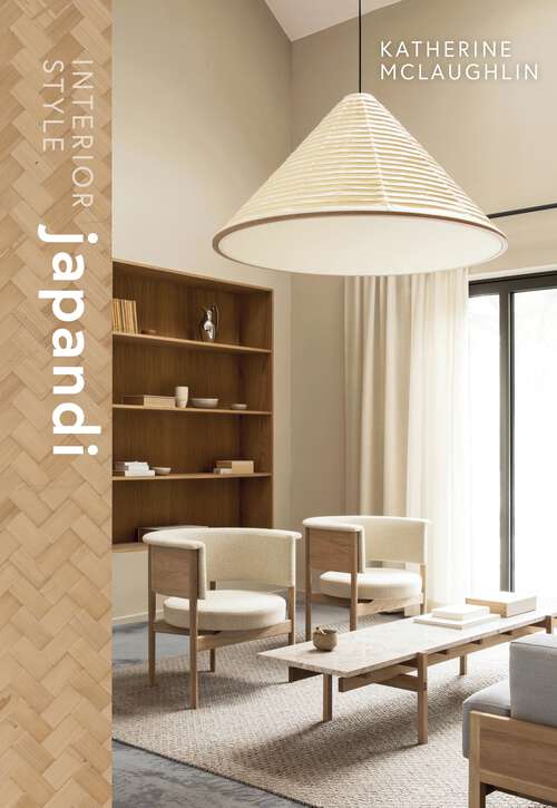 Book cover of Interior Style: Japandi (Interior Styles)