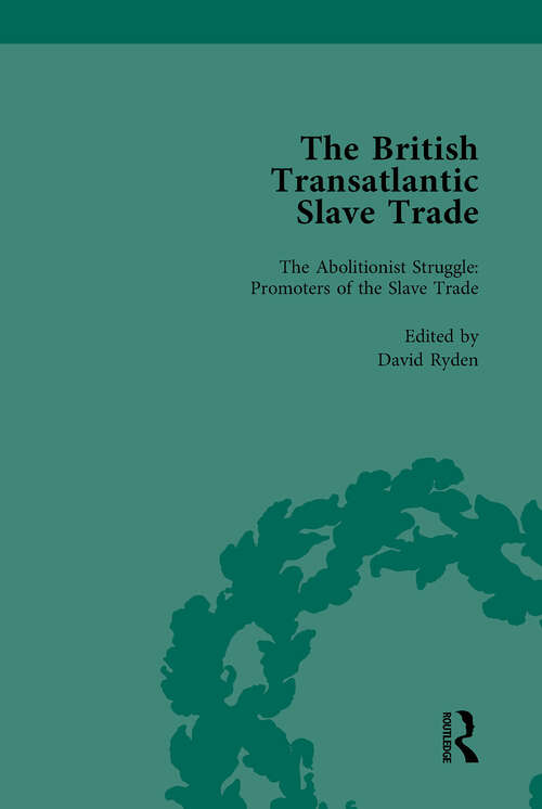 The British Transatlantic Slave Trade Vol 4