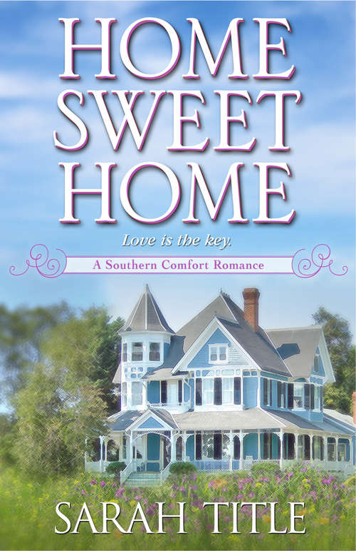 Home Sweet Home (Southern Comfort #2)