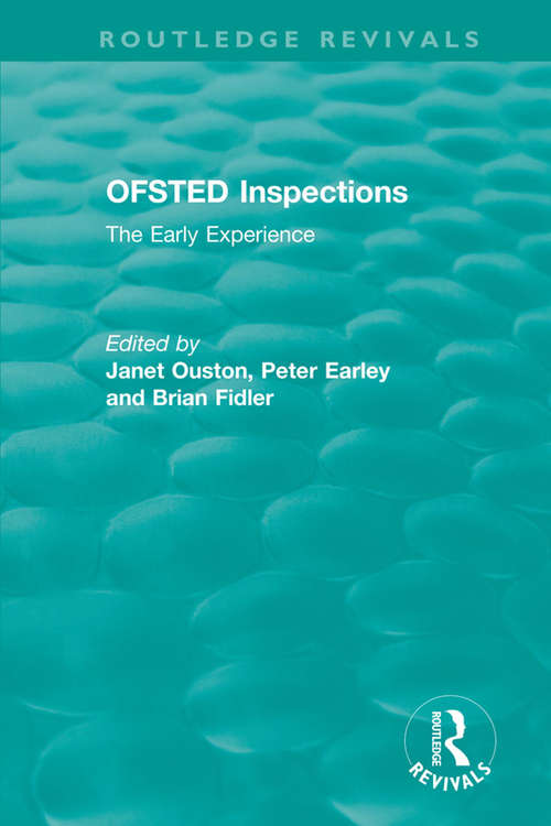 OFSTED Inspections: The Early Experience (Routledge Revivals)