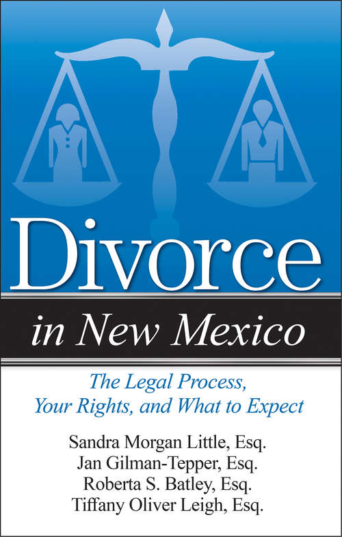 Divorce in New Mexico: The Legal Process, Your Rights, and What to Expect (Divorce In)