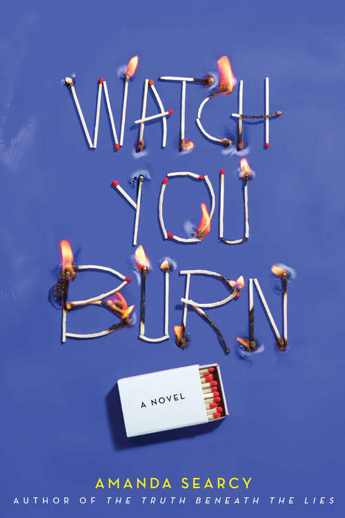 Book cover of Watch You Burn