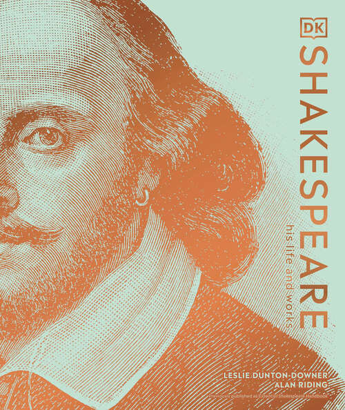Book cover of Shakespeare: His Life and Works (DK Ultimate Guides)