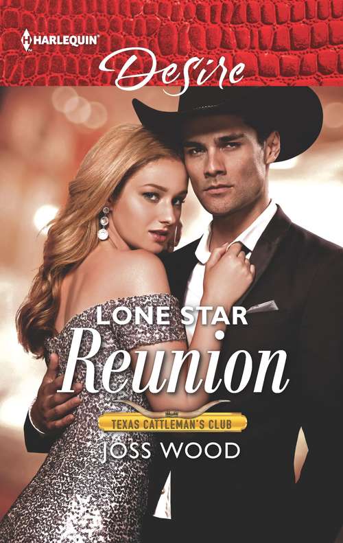 Lone Star Reunion (Texas Cattleman's Club: Bachelor Auction #6)