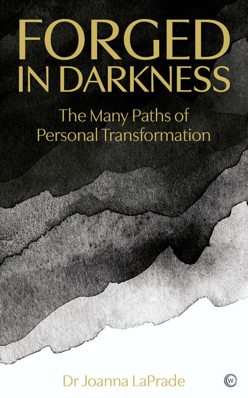 Book cover of Forged in Darkness: The Many Paths of Personal Transformation