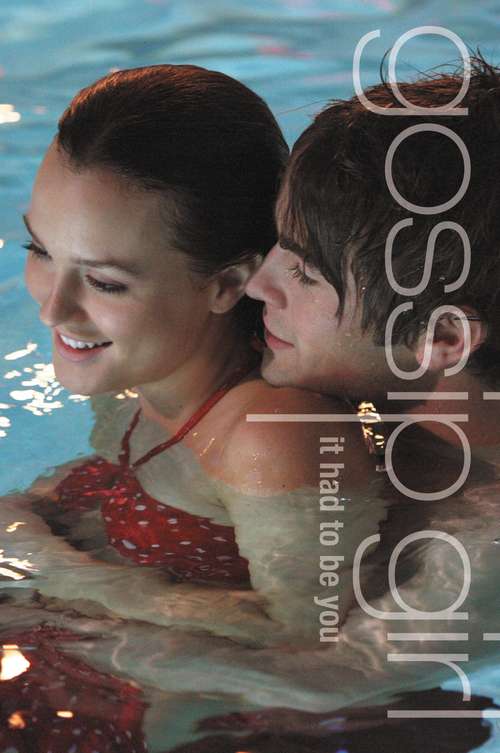 Book cover of It Had to Be You (The Gossip Girl Prequel)