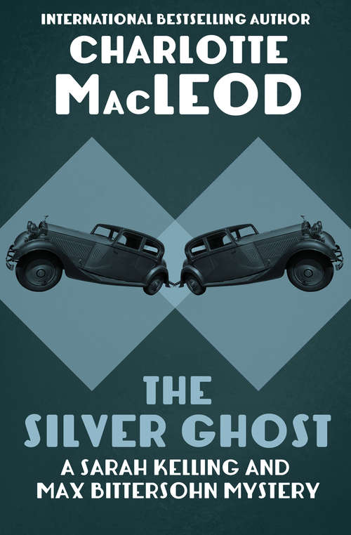The Silver Ghost (The Sarah Kelling and Max Bittersohn Mysteries #8)