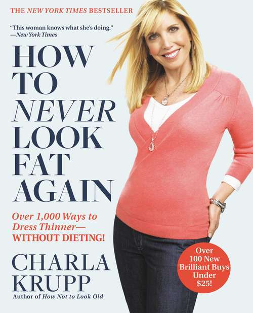 Book cover of How to Never Look Fat Again
