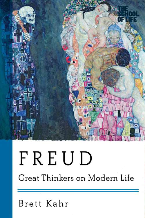 Book cover of Freud: Great Thinkers on Modern Life (Great Thinkers on Modern Life)