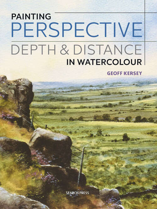 Book cover of Painting Perspective, Depth & Distance in Watercolour: Depth And Distance (Watercolour Painting Tips And Techniques Ser.)