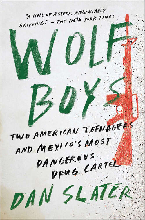 Book cover of Wolf Boys: Two American Teenagers and Mexico's Most Dangerous Drug Cartel