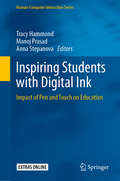 Inspiring Students with Digital Ink: Impact of Pen and Touch on Education (Human–Computer Interaction Series)