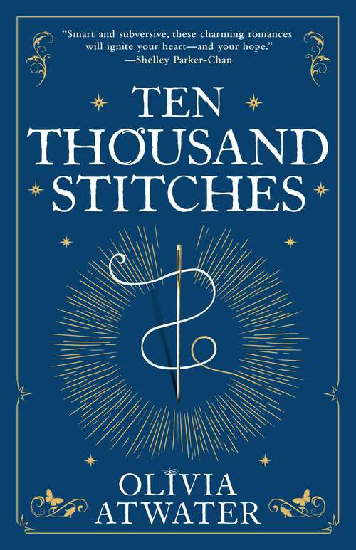 Book cover of Ten Thousand Stitches (Regency Faerie Tales #2)
