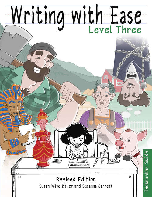 Book cover of Writing With Ease 3 Revised Instructor Guide (The Complete Writer)