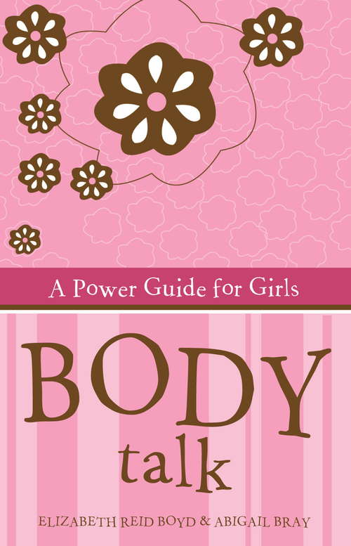 Body Talk: A Power Guide for Girls