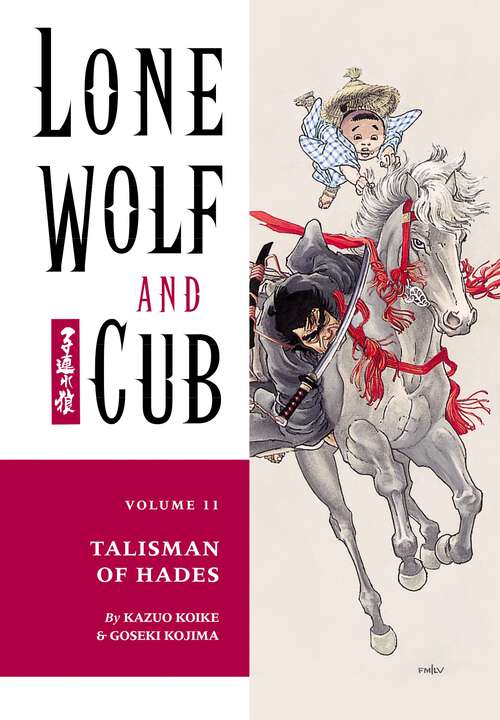 Book cover of Lone Wolf and Cub Volume 11: Talisman of Hades (Lone Wolf and Cub: Vol. 11)