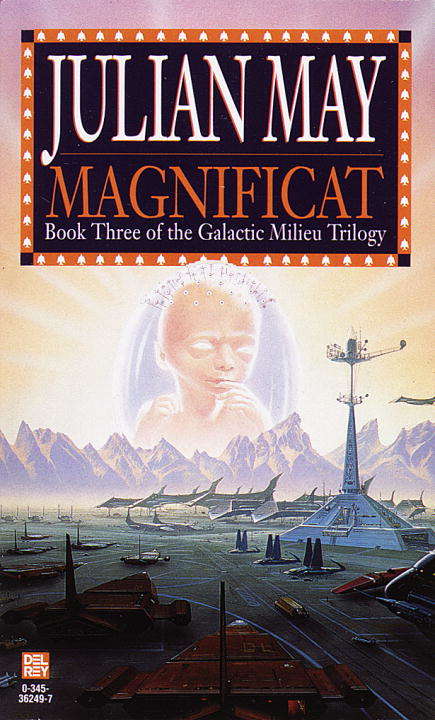 Magnificat: Book Four In The Galactic Milieu Series (Galactic Milieu #3)