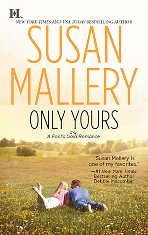 Book cover of Only Yours: Only Mine / Only Yours / Only His / Only Us: A Fool's Gold Holiday (Fool's Gold Ser. #5)
