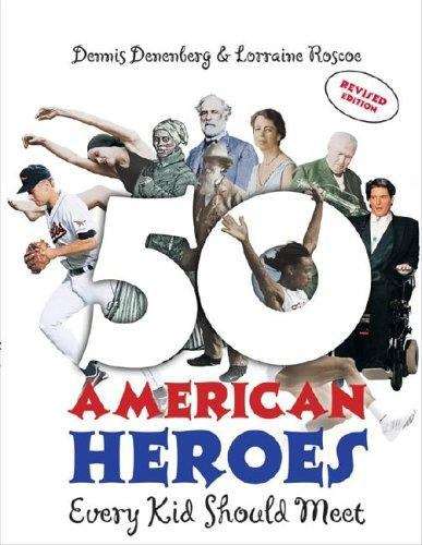 Book cover of 50 American Heroes Every Kid Should Meet