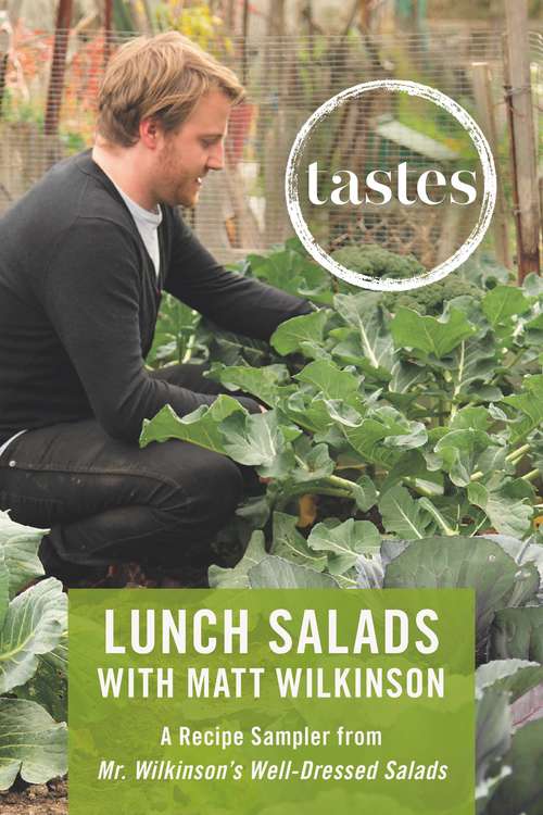 Book cover of Tastes: A Recipe Sampler from Mr. Wilkinson's Well-Dressed Salads
