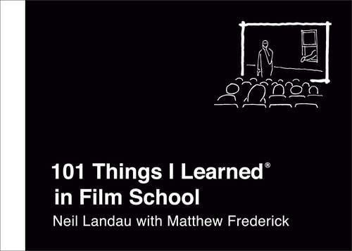 Book cover of 101 Things I Learned® in Film School (101 Things I Learned)