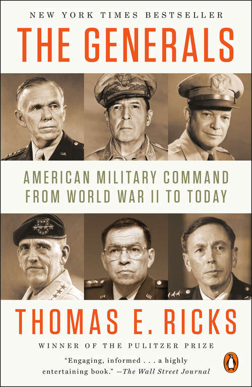 Book cover of The Generals: American Military Command from World War II to Today