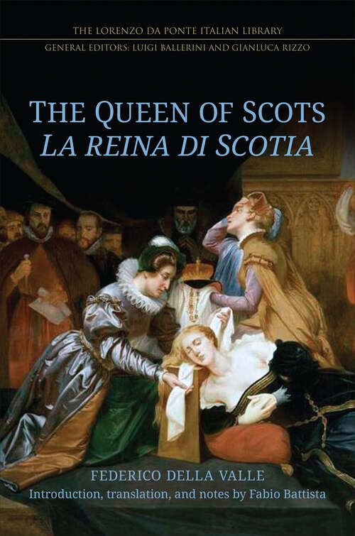 Book cover of The Queen of Scots: La reina di Scotia (Lorenzo Da Ponte Italian Library)