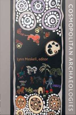 Book cover of Cosmopolitan Archaeologies
