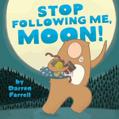 Book cover of Stop Following Me, Moon!