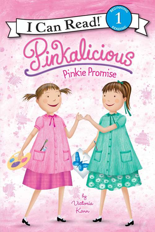 Book cover of Pinkalicious: Pinkie Promise (I Can Read Level 1)