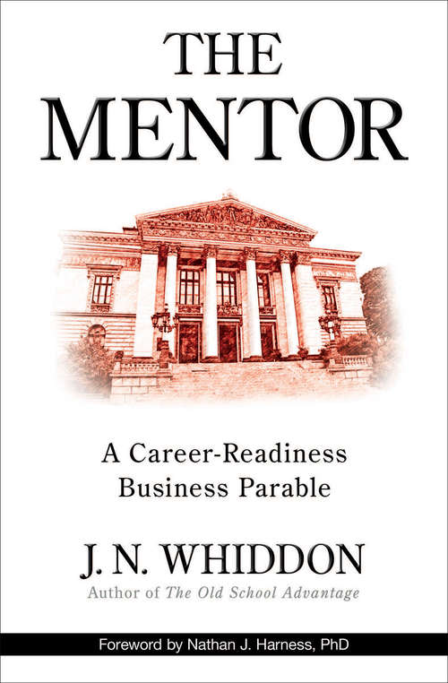 Book cover of The Mentor: A Career-Readiness Business Parable