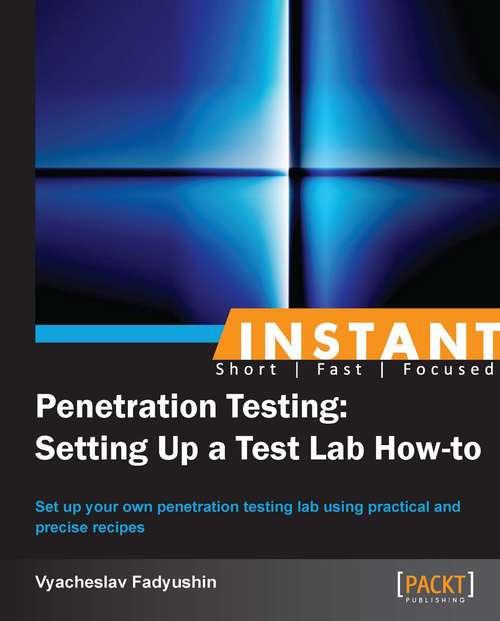 Book cover of Instant Penetration Testing: Setting up a test lab How-To