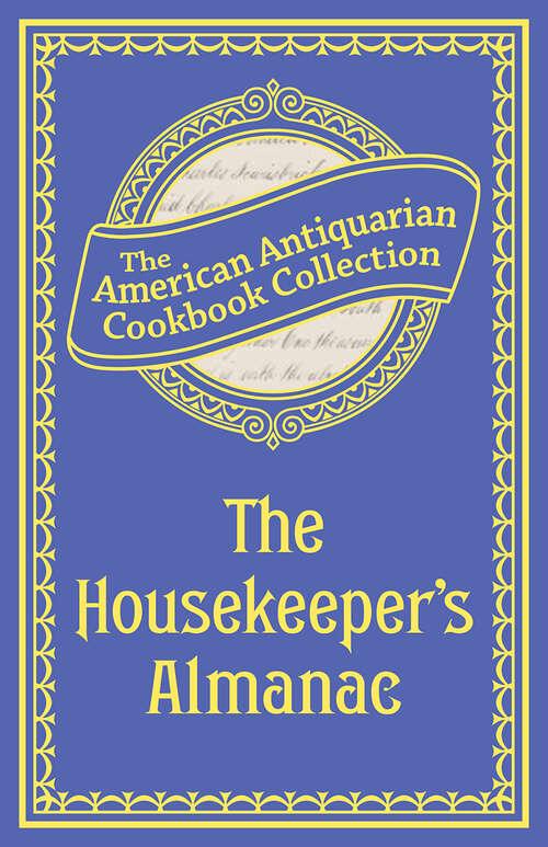 Book cover of The Housekeeper's Almanac: Or, The Young Wife's Oracle! for 1840!